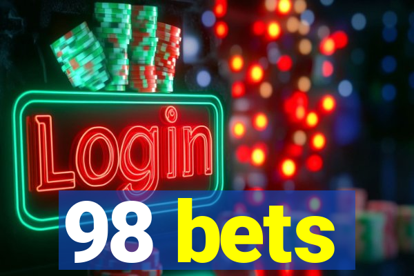 98 bets