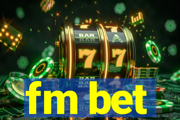 fm bet