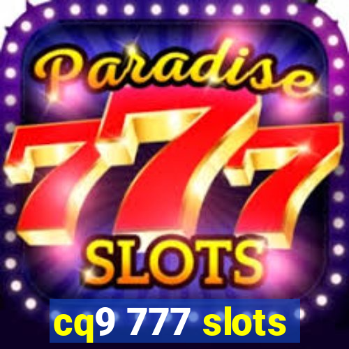 cq9 777 slots