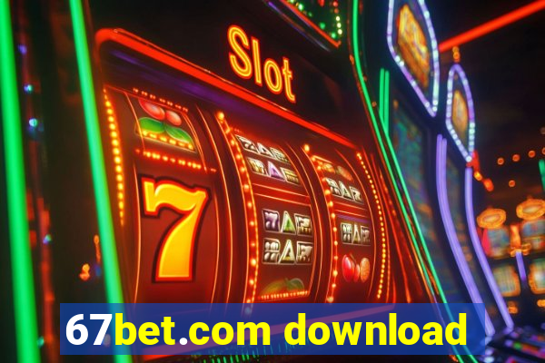 67bet.com download