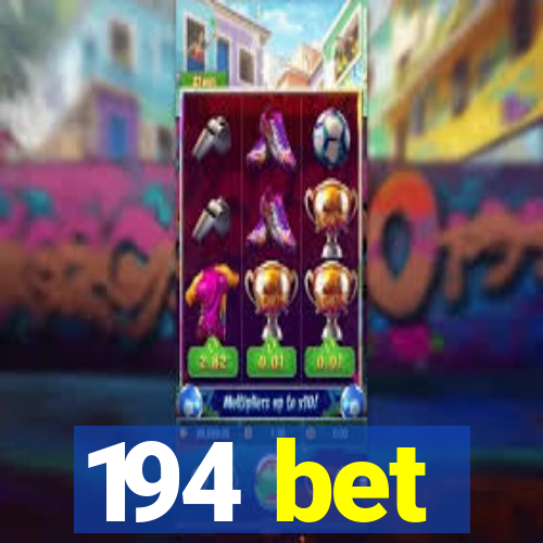 194 bet