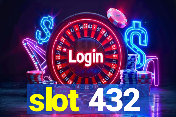 slot 432