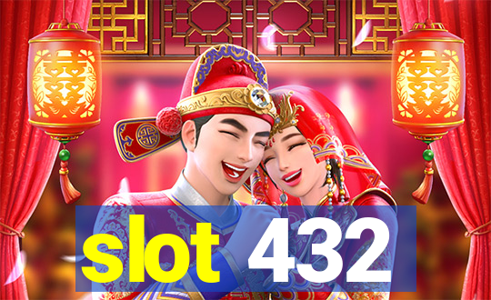 slot 432