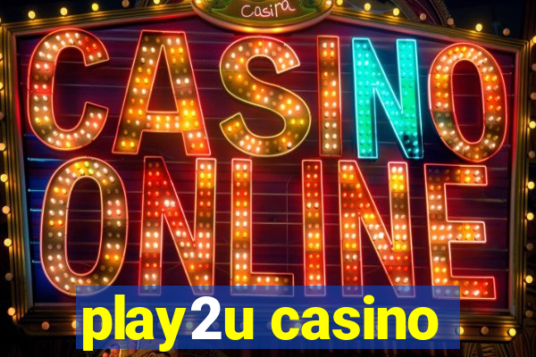 play2u casino