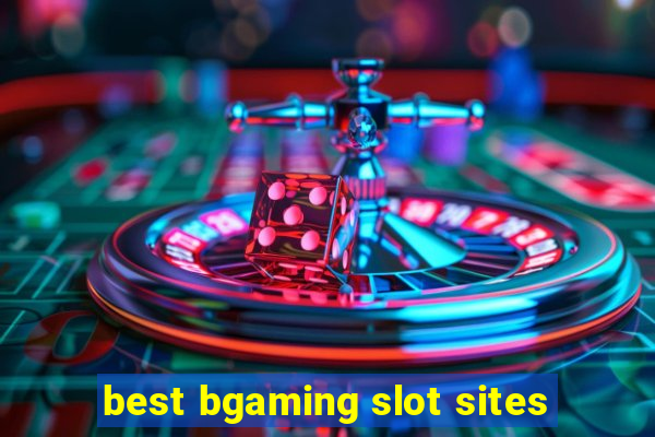 best bgaming slot sites