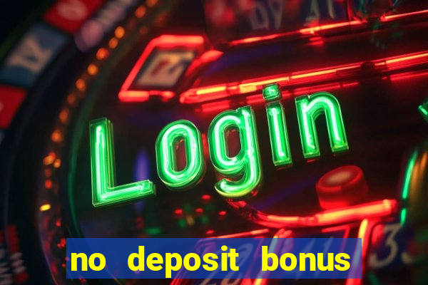 no deposit bonus codes for casino