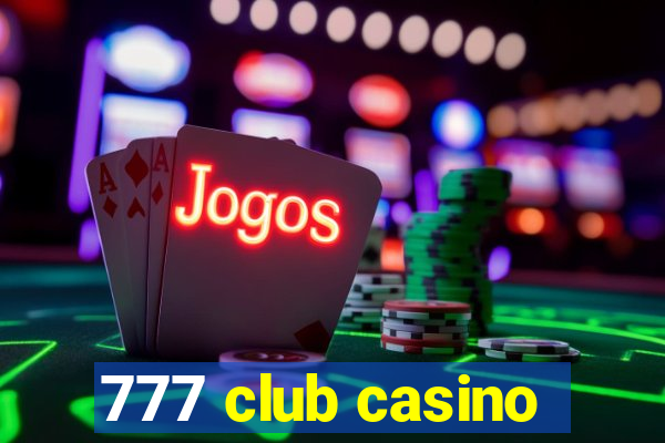 777 club casino