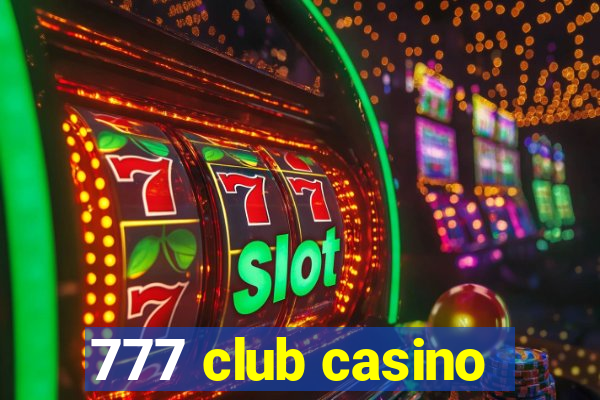 777 club casino