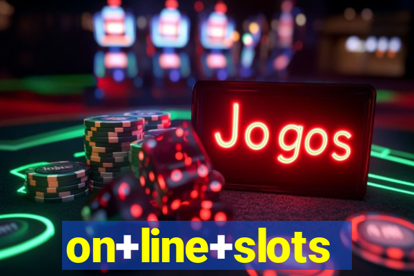 on+line+slots