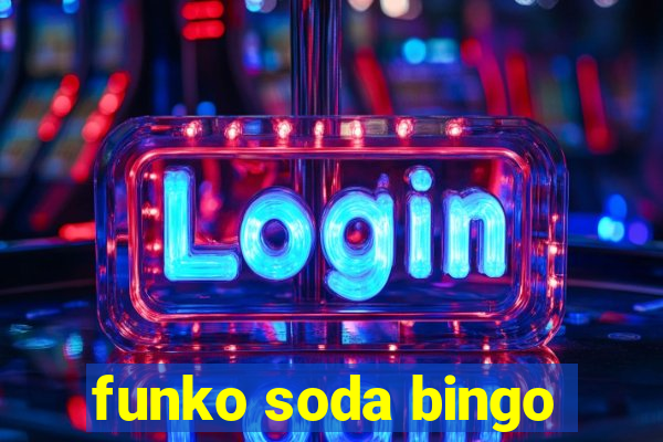 funko soda bingo