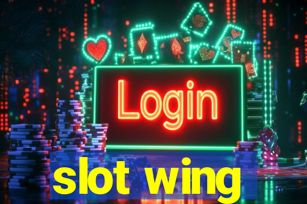 slot wing