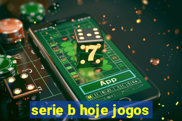 serie b hoje jogos