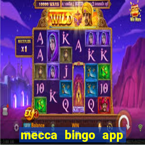 mecca bingo app for android