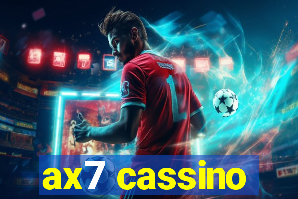 ax7 cassino