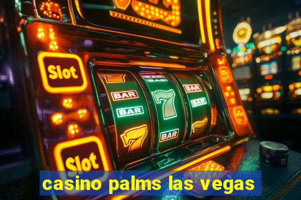 casino palms las vegas