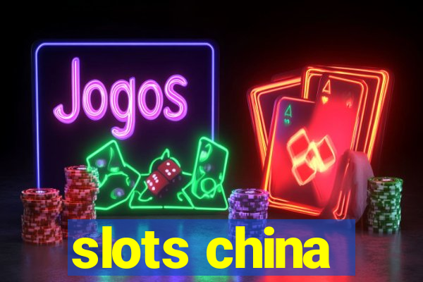 slots china