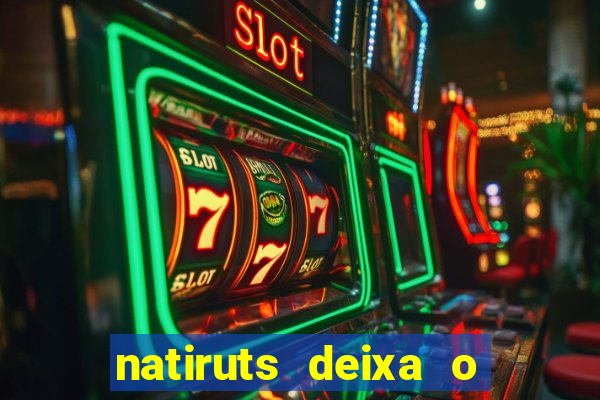 natiruts deixa o menino jogar