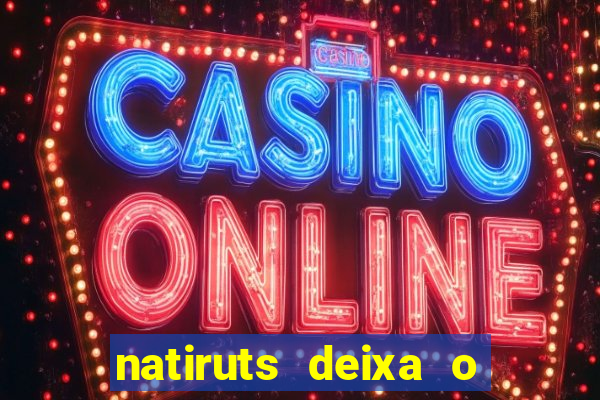 natiruts deixa o menino jogar