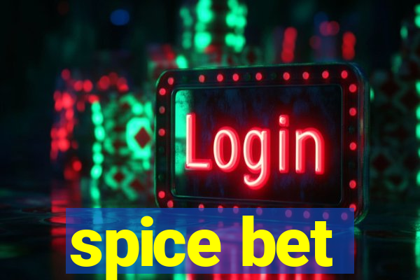 spice bet