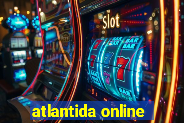 atlantida online