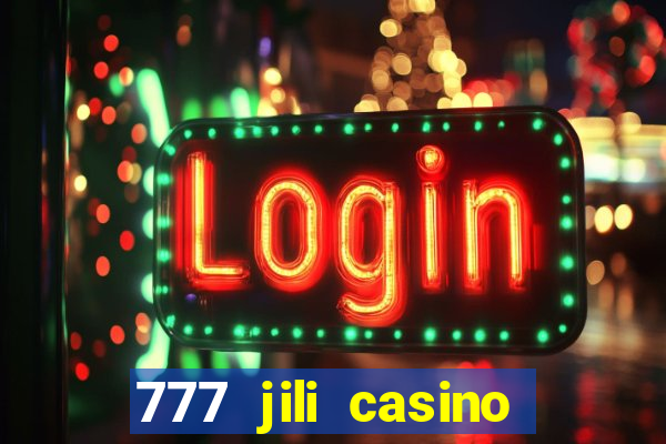 777 jili casino online slot