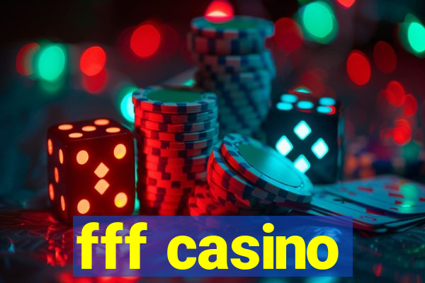 fff casino