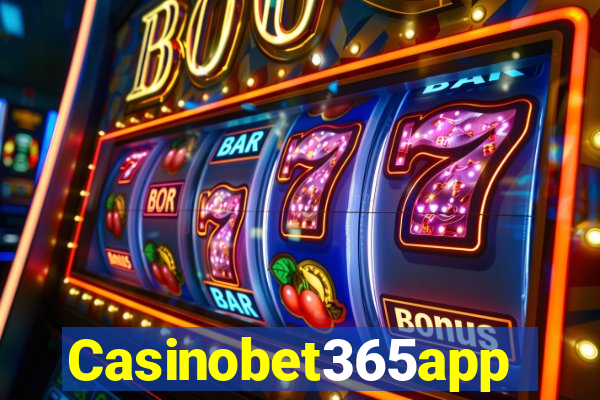 Casinobet365app