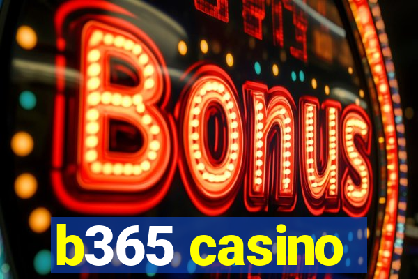 b365 casino