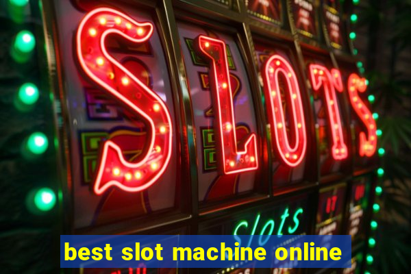 best slot machine online