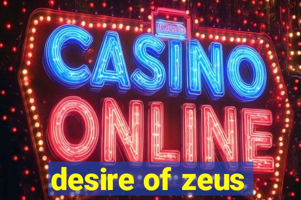 desire of zeus