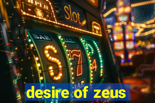 desire of zeus