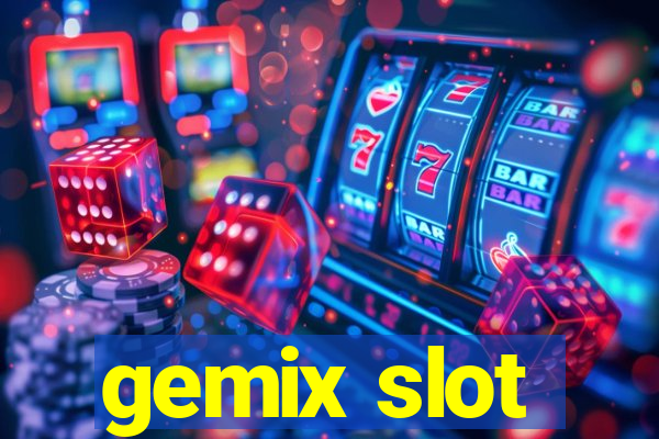 gemix slot