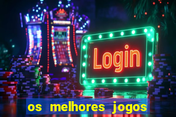 os melhores jogos de casino para ganhar dinheiro