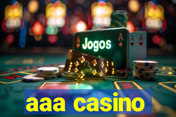 aaa casino