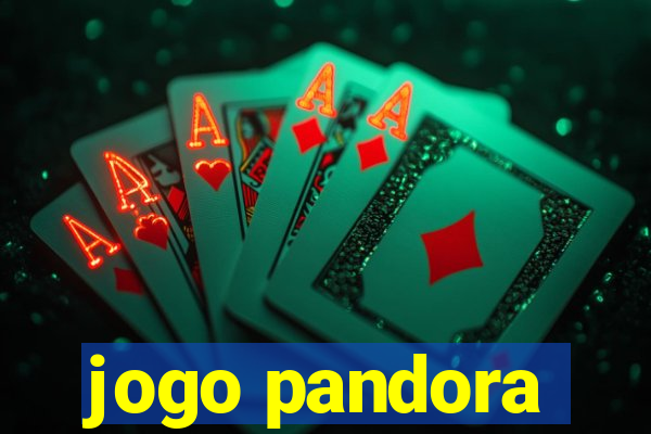 jogo pandora