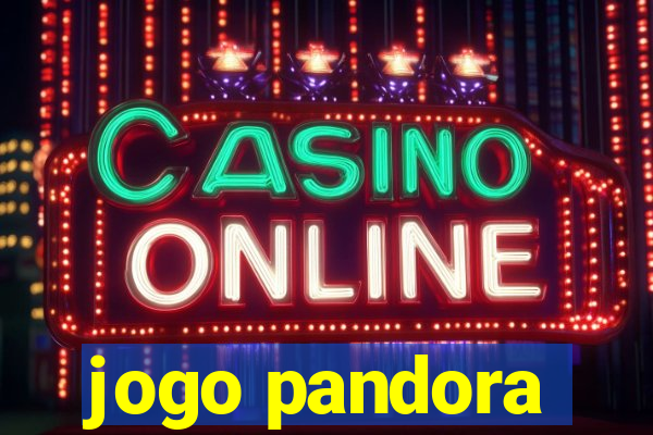 jogo pandora