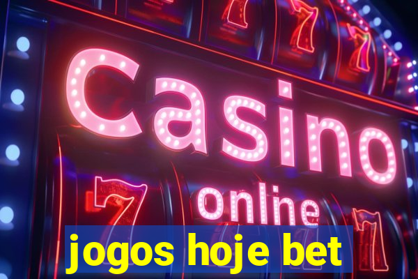 jogos hoje bet