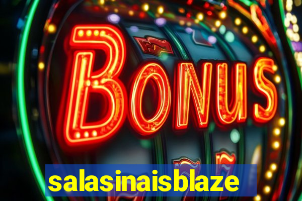 salasinaisblaze