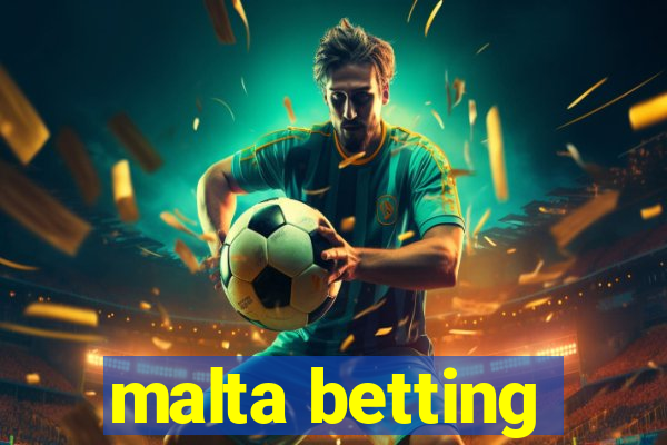 malta betting