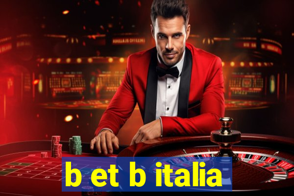 b et b italia