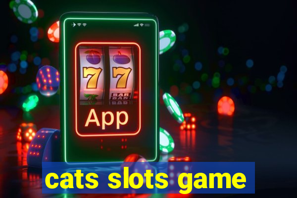 cats slots game