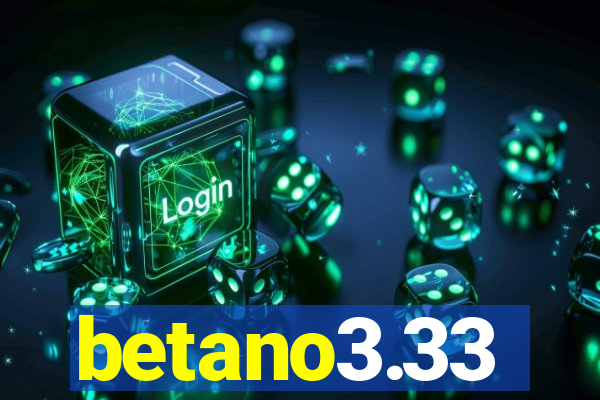 betano3.33