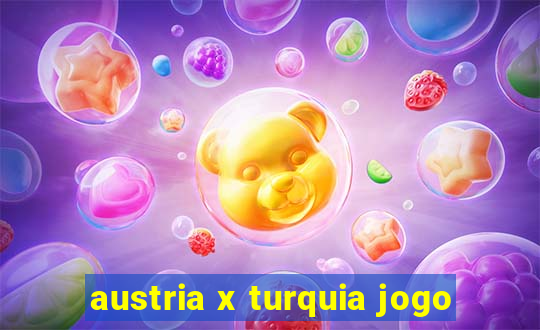 austria x turquia jogo