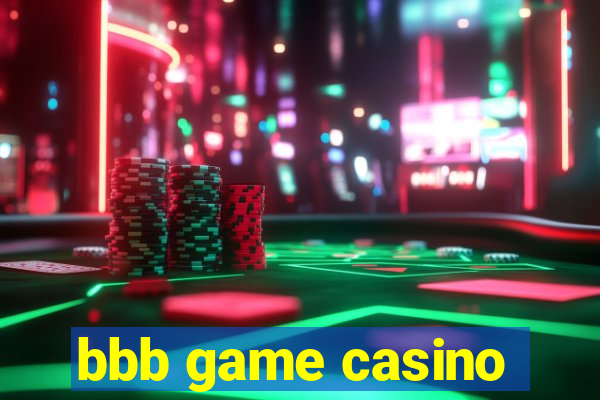 bbb game casino