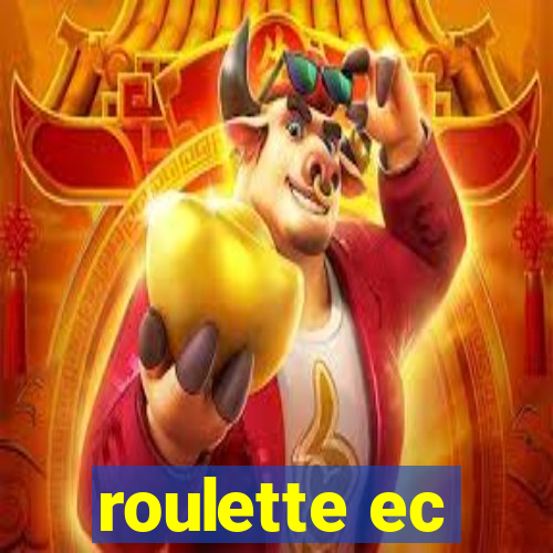 roulette ec