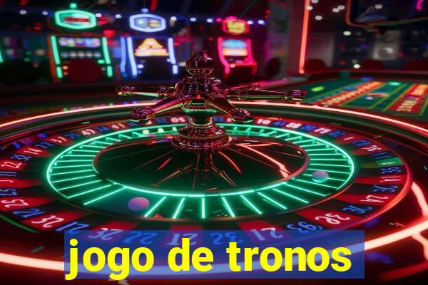 jogo de tronos