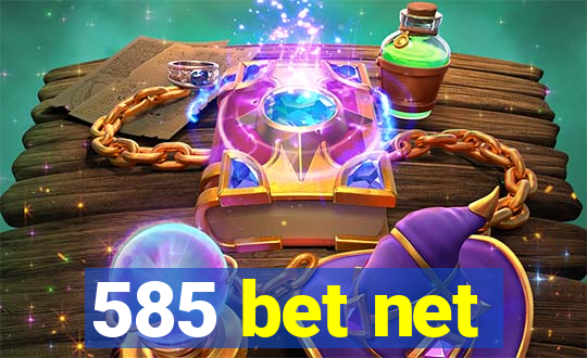 585 bet net