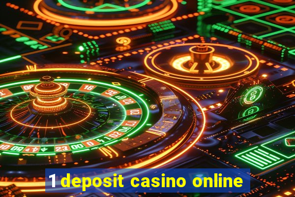 1 deposit casino online