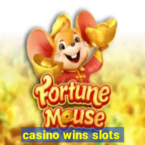 casino wins slots