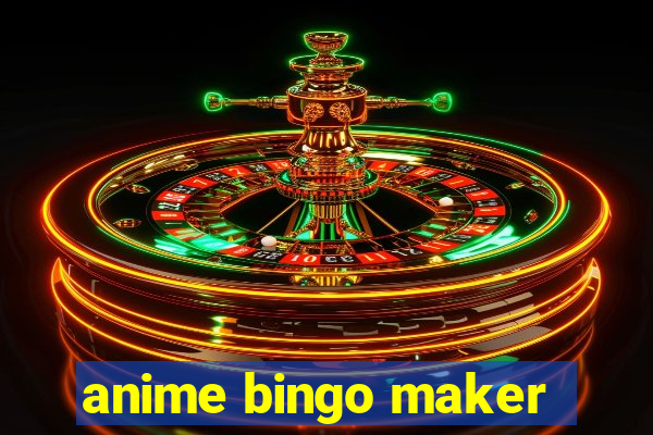 anime bingo maker